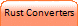 Rust Converters
